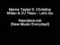 Mams Taylor ft. Christina Milian & DJ Tieso - Let's Go (NEW 2009)