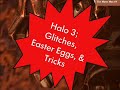 halo 3 glitches tricks cheats tips easter eggs   montage