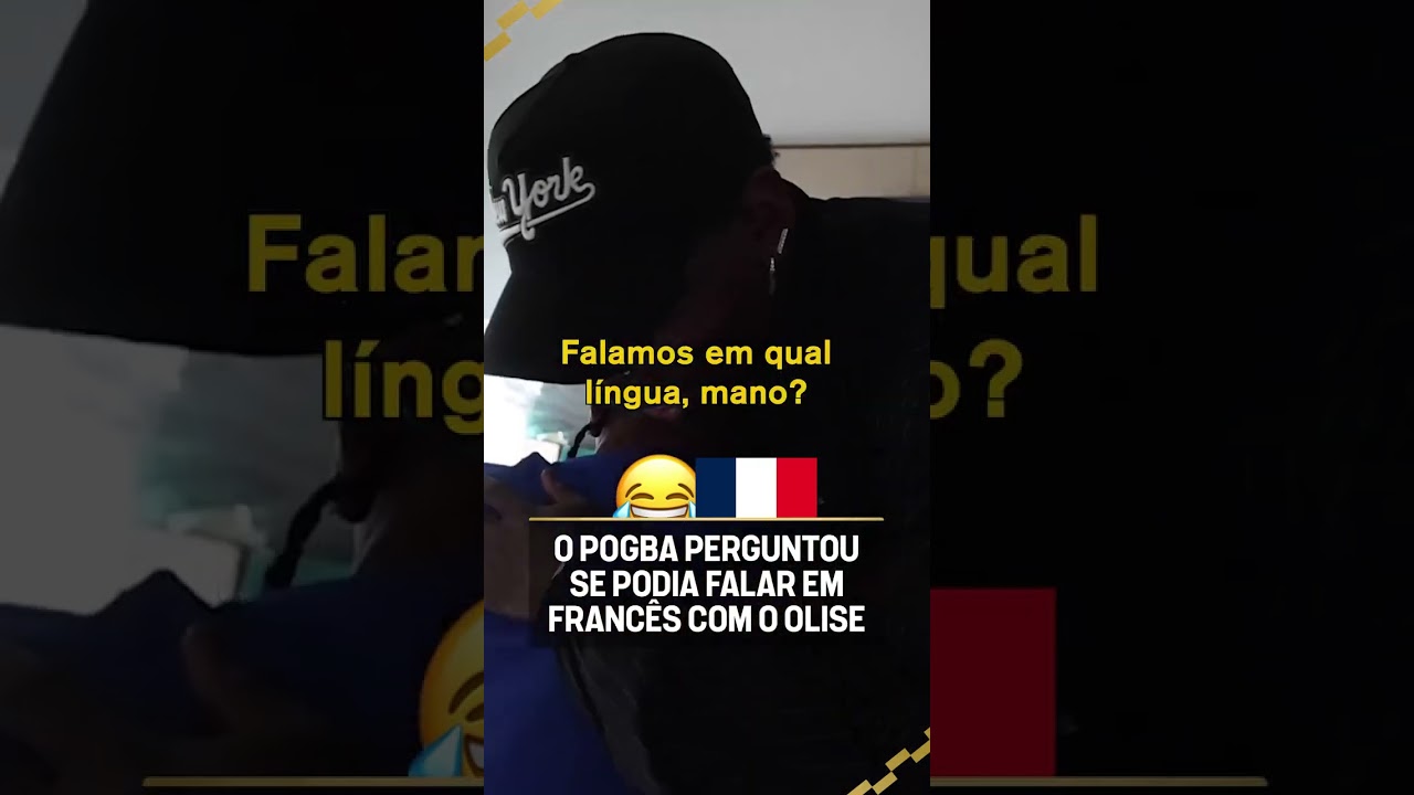 O OLISE TÁ FALANDO FRANCÊS, POGBA! 😂🇫🇷 #shorts