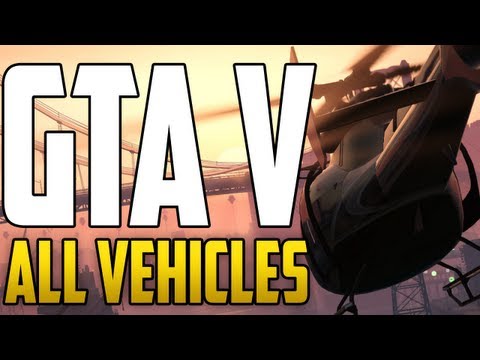 GTA 5 - ALL VEHICLES!
