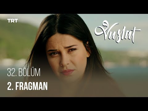 Vuslat 32. Bölüm 2. Fragmanı                                                                                                                                                                                                                              