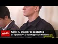 Wideo: Wyrok 15 lat wi�zienia dla zab�jcy z D�bcza