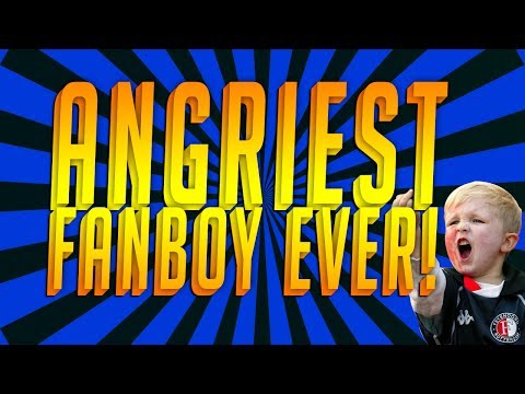 ANGRIEST FAN BOY PART 1!
