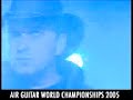 Air Guitar World Championships 2005 Gyuri Vergouw Air Guitar World Championships 2005 Gyuri Vergouw
