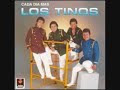 LOS TINOS Cada dia mas