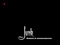 Junk - vamo � comemorar