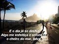 um cheiro de mar, talvez

um azul de c�u, 
a brisa de mar, 
a brisa de terra e nuvens, v�u.

o samba, o choro, �gua santa;
bossa-nova. crioulo que passa 
e canta.

barulho de bonde (tristeza?)
na joaquim murtinho,
santa tereza.

um grito 