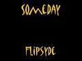 someday  flipsyde