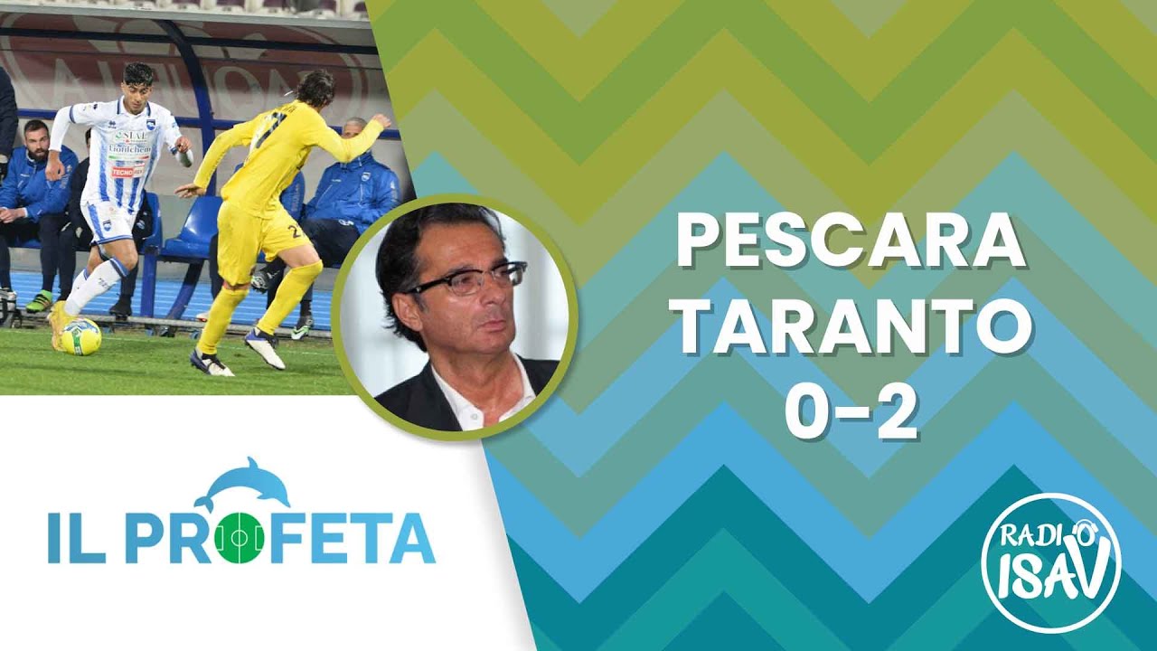 IL PROFETA - Massimo Profeta | PESCARA - TARANTO 0-2