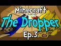 Minecraft - The Dropper Ep.3 " SPACE "