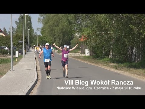 Click to View : VIII Bieg Wokół Rancza o Puchar Wójta Gminy Czernica Nadolice Wielkie gm Czernica 7 maja 2016 roku