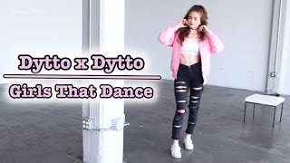Dytto × Dytto – Girls That Dance Popping Freestyle