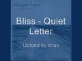 bliss   quiet letter