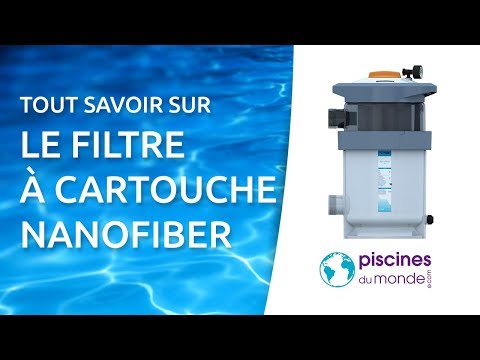 Découvrez le filtre à cartouche Nanofiber d'Astralpool