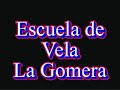 Escuela de Vela de La Gomera