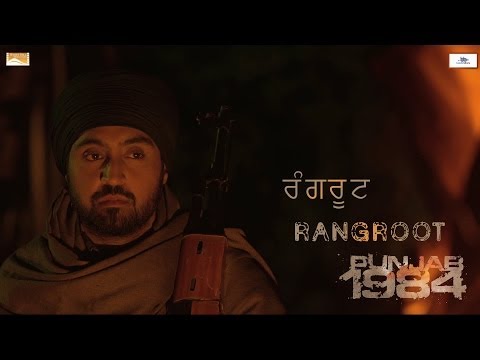 Rangrut | Diljit Dosanjh | Kirron Kher | Sonam Bajwa | Punjab 1984 | Releasing 27th June 2014