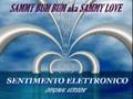 SAMMY BUM BUM aka SAMMY LOVESENTIMENTO ELETTRONICO