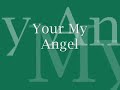 Your My Angel