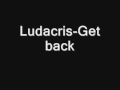 Ludacris-Get Back