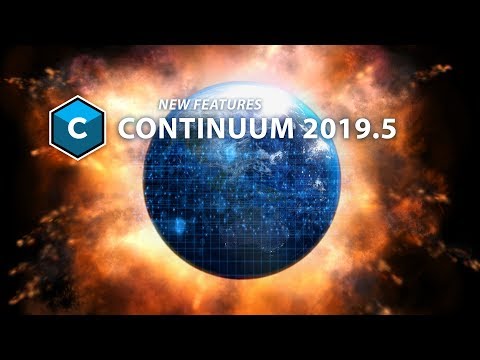 Continuum 2019.5 - What's New