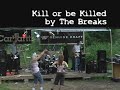 The Breaks First Gig