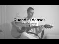Quand tu danses