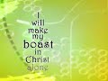 I Will Boast Sing Along