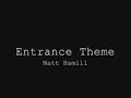 MMA Entrance Theme - Matt Hamill