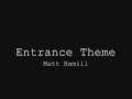 MMA Entrance Theme - Matt Hamill