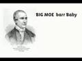 Big moe - Barr baby screwed