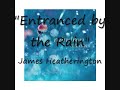 Entranced by the Rain