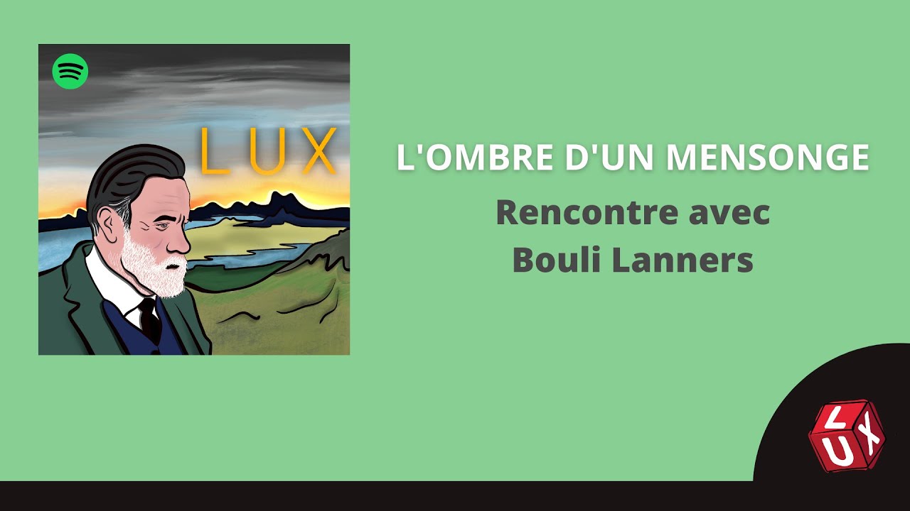 RENCONTREDELUX#4 - BOULI LANNERS - L'OMBRE D'UN MENSONGE - 09.03.2022