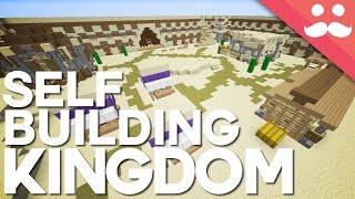 The Self Building Kingdom in Minecraft!