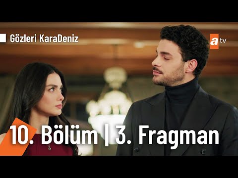 Gözleri KaraDeniz 10. Bölüm 3. Fragmanı                                                                                                                                                                                                                   