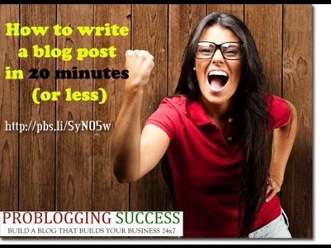 Watch 'Tips to write a blog post in 20 minutes or less - YouTube'