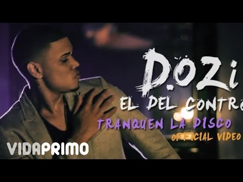 TRANQUEN LA DISCO | ‘OFFICIAL VIDEO’ | D.OZi ‘EL DEL CONTROL’ TRANQUEN LA DISCO | ‘OFFICIAL VIDEO’ | D.OZi ‘EL DEL CONTROL’