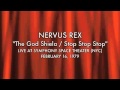NERVUS REX - The God Shiela/Stop Stop Stop (Live 2-16-79)