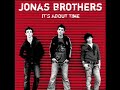 Jonas Brothers still in love with you Jonas Brothers still in love with you