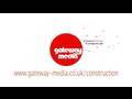 Gateway Media - Construction Videos www.gateway-media.co.uk/construction