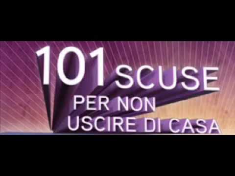 101 scuse per non uscire di casa 101 scuse per non uscire di casa