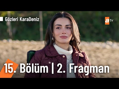 Gözleri KaraDeniz 15. Bölüm 2. Fragmanı                                                                                                                                                                                                                   