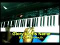 Glory to His Name on Piano Glory to His Name on Piano