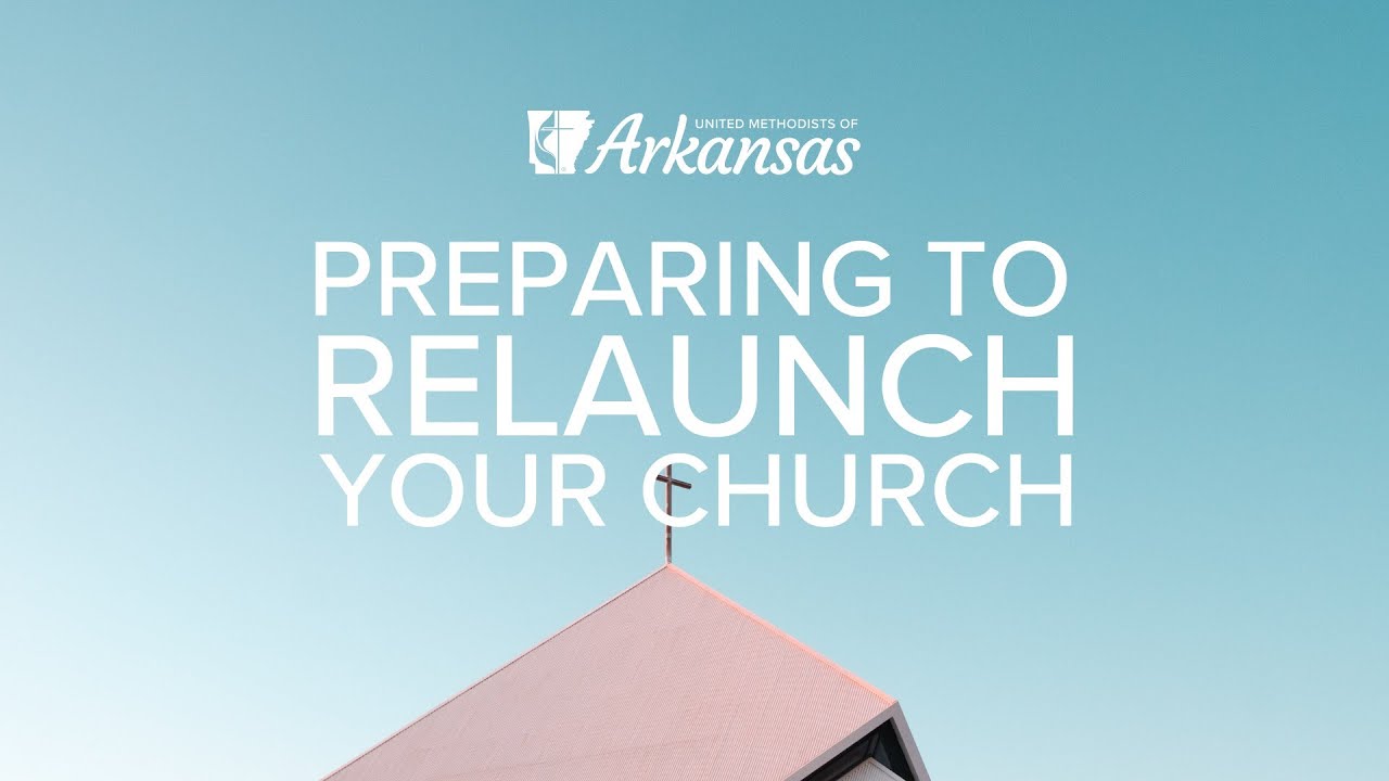 Preparing to Relaunch Your Church (04/28/2020)