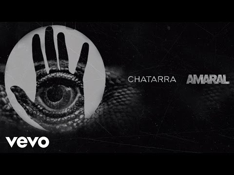 Chatarra - Amaral