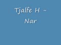 Tjalfe H - Nar