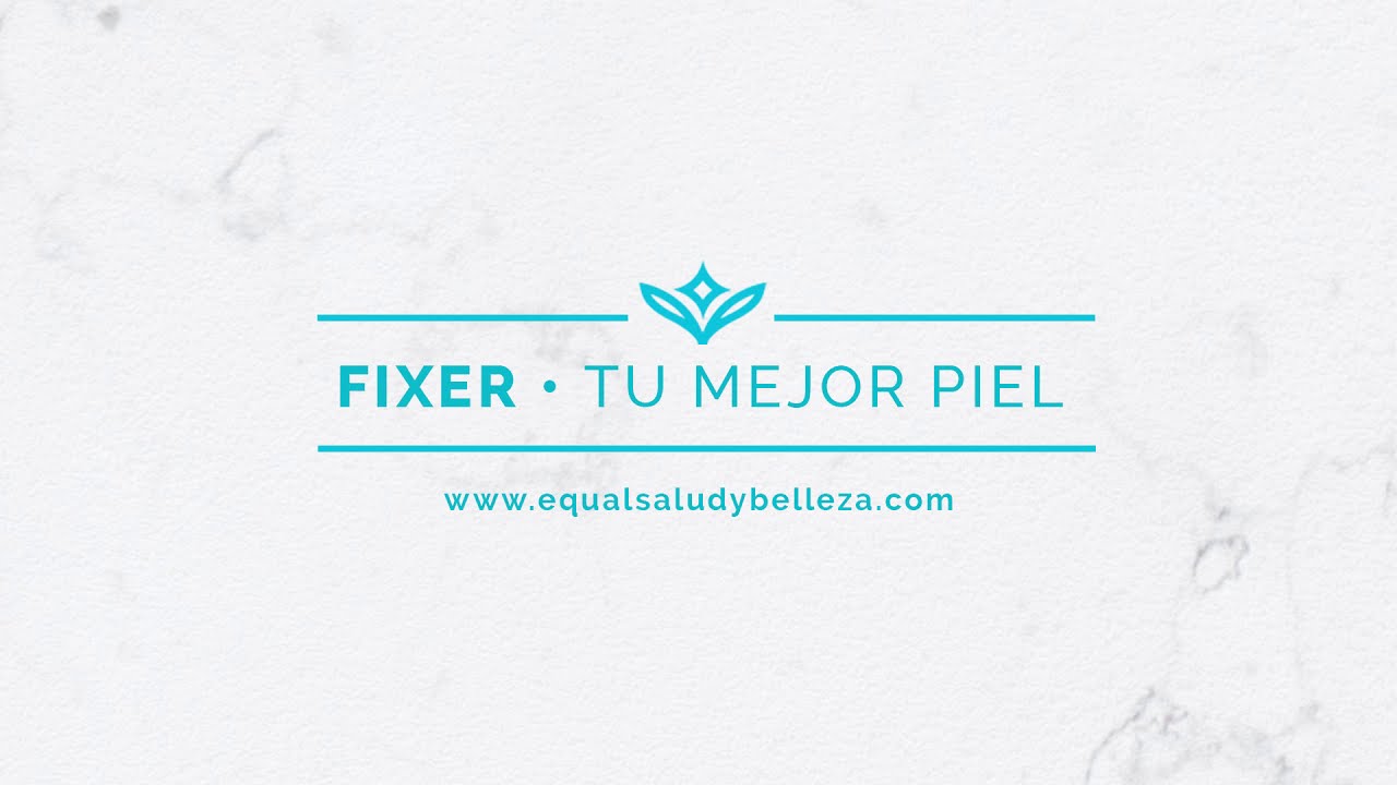 Fixer | Equal Salud y Belleza
