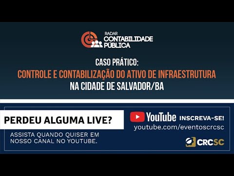 radar-contabilidade-publica-caso-pratico-controle-e-contabilizacao-do-ativo-de-infraestrutura-na-cidade-de-salvadoba