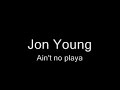Jon Young Ain\ Jon Young Ain\