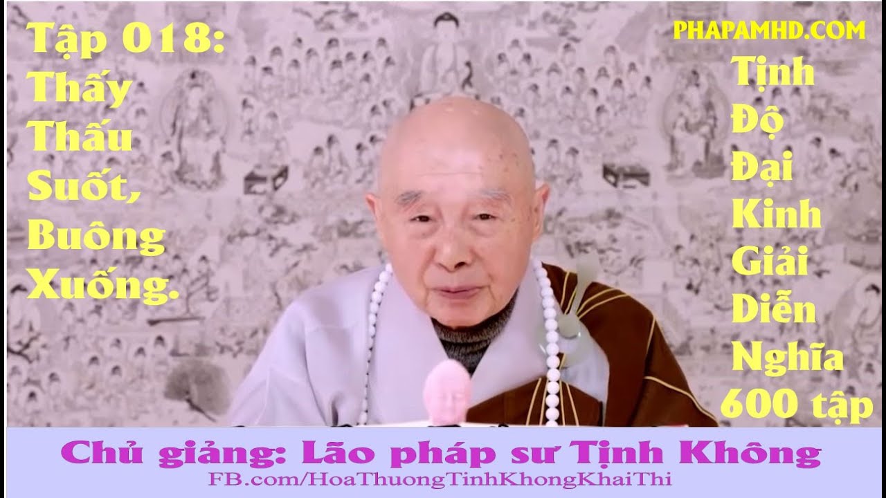 TẬP 018, Thấy Thấu Suốt, Buông Xuống, Tịnh Độ Đại Kinh Giải  Diễn Nghĩa, Diệu Âm