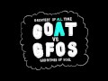 No Mas Presents: GFOS vs GOAT by James Blagden